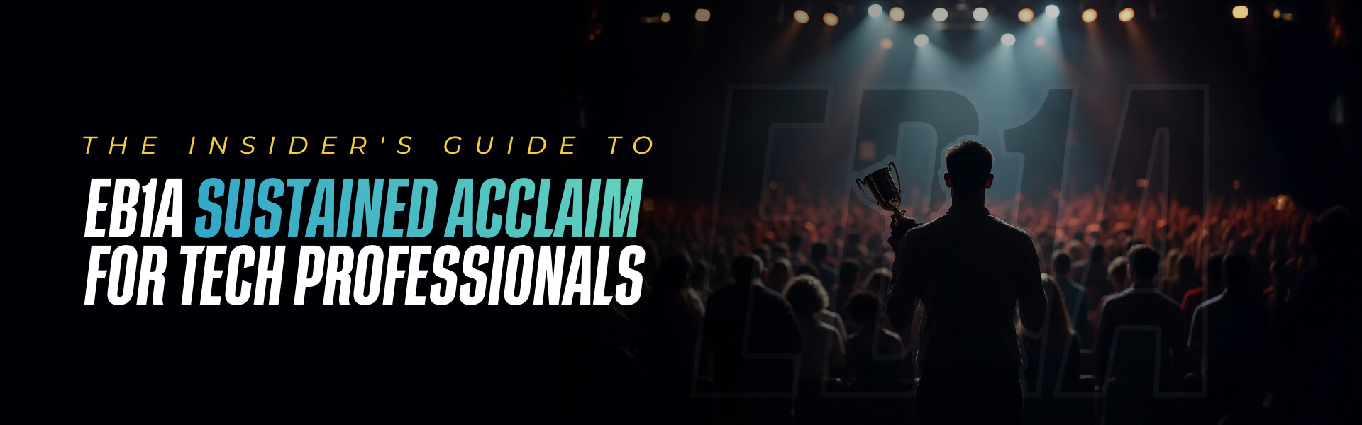 The Insider's Guide to EB1A Sustained Acclaim for Tech Professionals