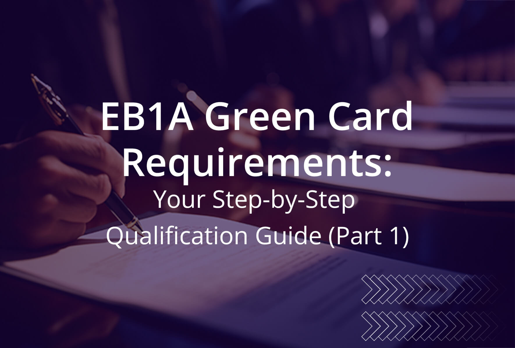 EB1A Green Card Requirements: Your Step-by-Step Qualification Guide (Part 1)