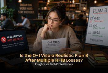 Is the O-1 Visa a Realistic Plan B After Multiple H-1B Losses? Insights for Tech Professionals
