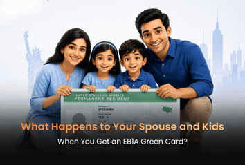 What Happens to Your Spouse and Kids When You Get an EB1A Green Card?