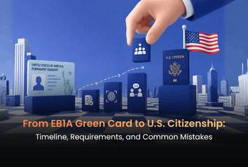 From EB1A Green Card to U.S. Citizenship: Timeline, Requirements, and Common Mistakes