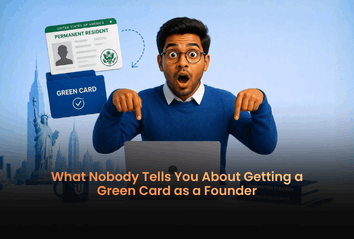 What Nobody Tells You About Getting a Green Card as a Founder?