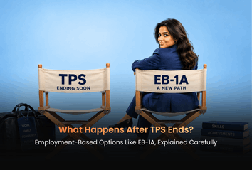 What Happens After TPS Ends? Employment-Based Options Like EB-1A, Explained Carefully