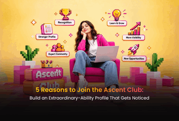 5 Reasons to Join the Ascent Club: Build an Extraordinary-Ability Profile That Gets Noticed
