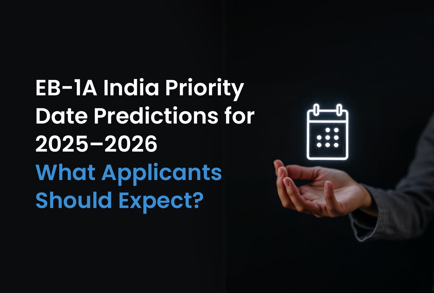 eb-1a-india-priority-date-predictions-for-2025-2026-what-applicants-should-expect