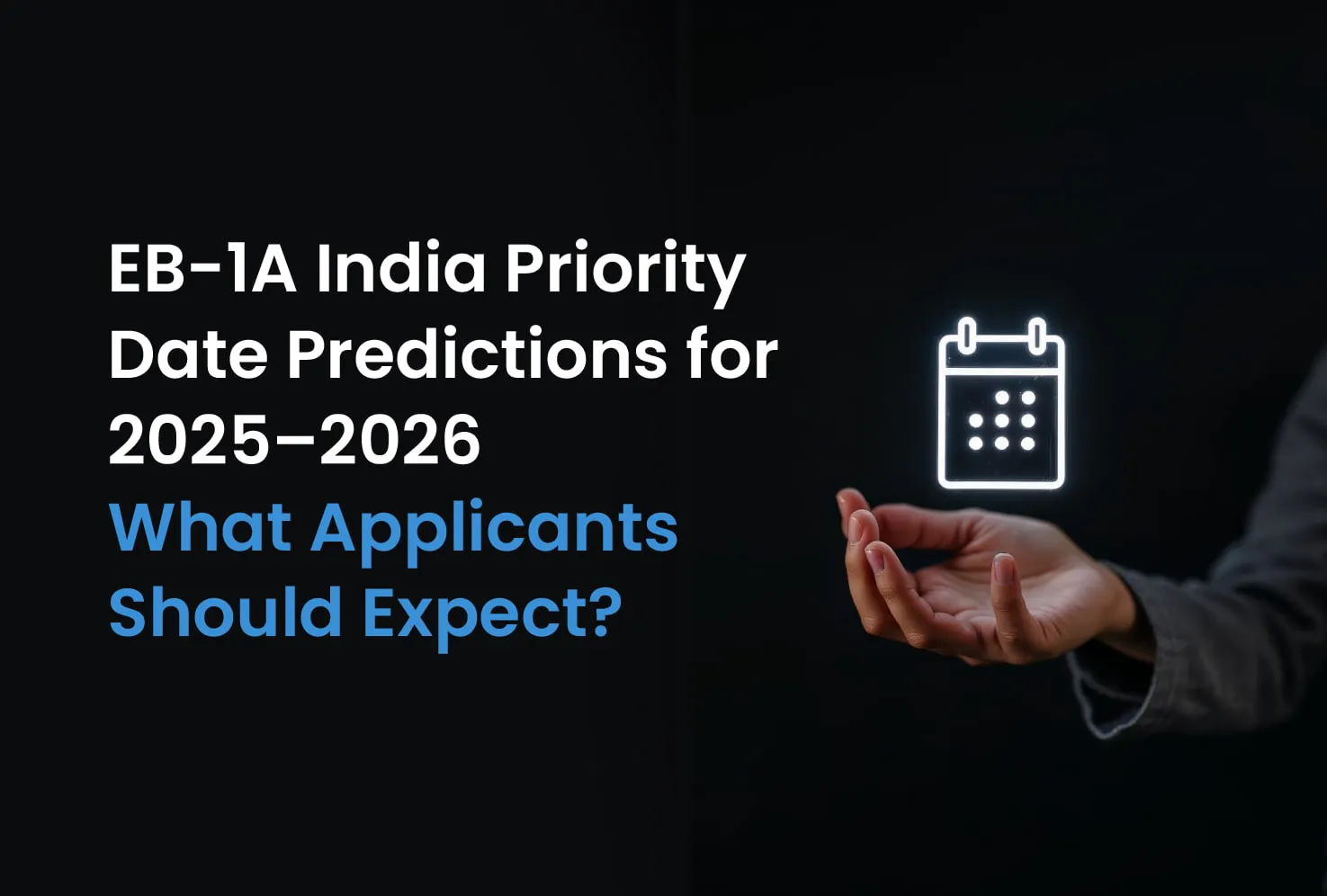 EB-1A India Priority Date Predictions for 2025–2026: What Applicants Should Expect