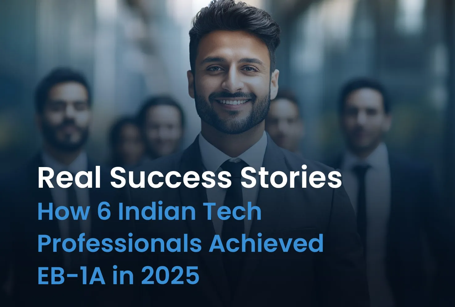 Real Success Stories: How 6 Indian Tech Professionals Achieved EB1A in 2025