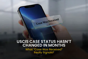 USCIS Case Status Hasn’t Changed in Months – What “Case Was Received” Really Signals?
