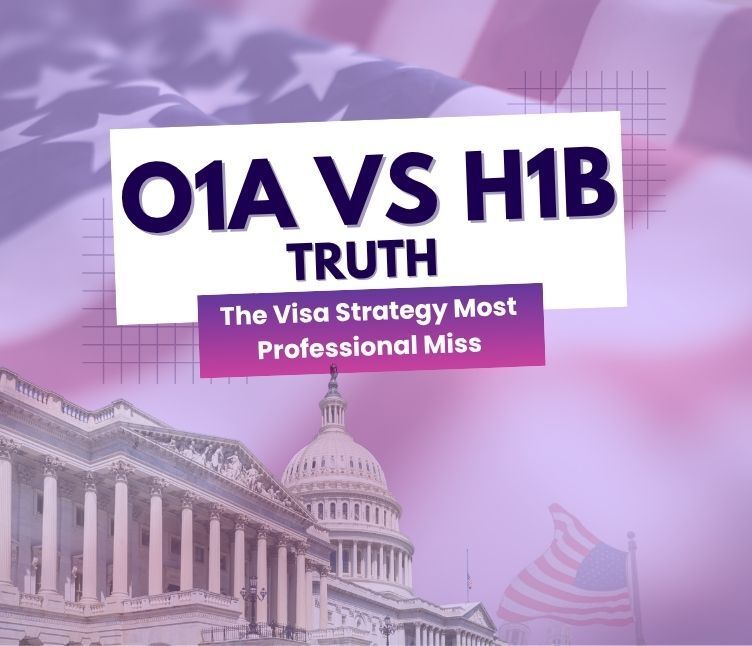 The Visa Strategy
                      Most Professional Miss: O1A vs H1B truth