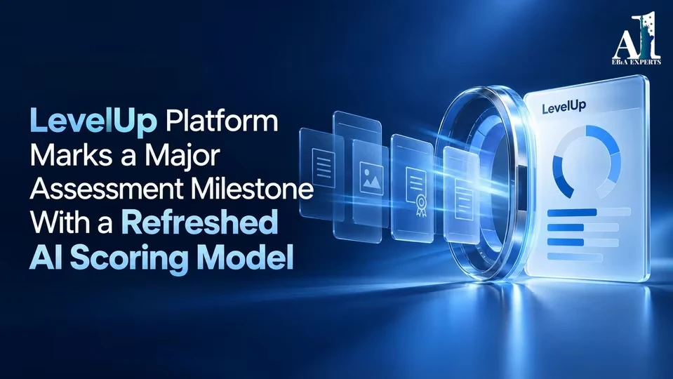 EB1A Experts’ LevelUp Platform Marks a Major Assessment Milestone With a Refreshed AI Scoring Model