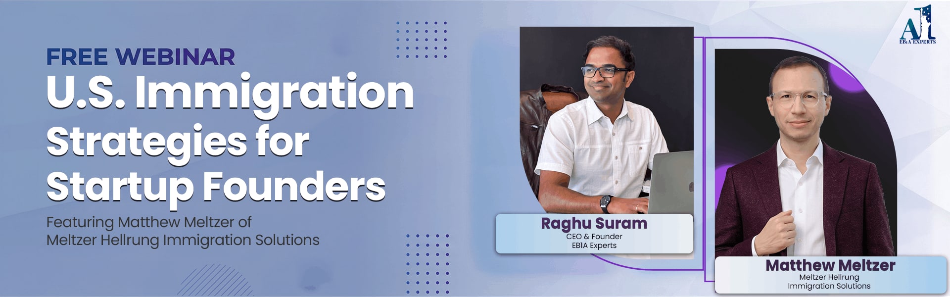 EB1A Experts webinar recap featuring U.S. immigration strategies for startup founders and EB1A insights